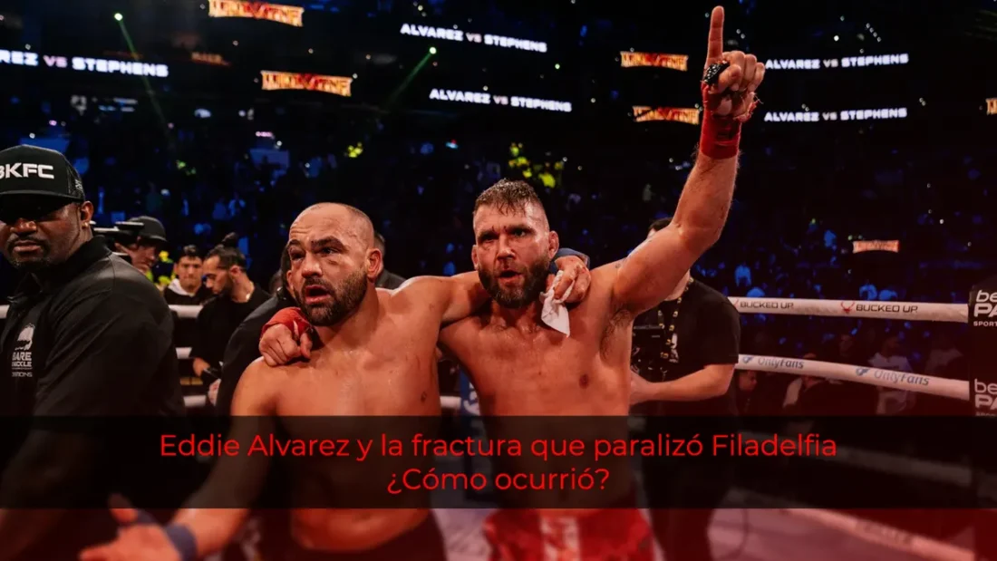 Eddie Alvarez y la fractura que paralizó Filadelfia: ¿Cómo ocurrió?