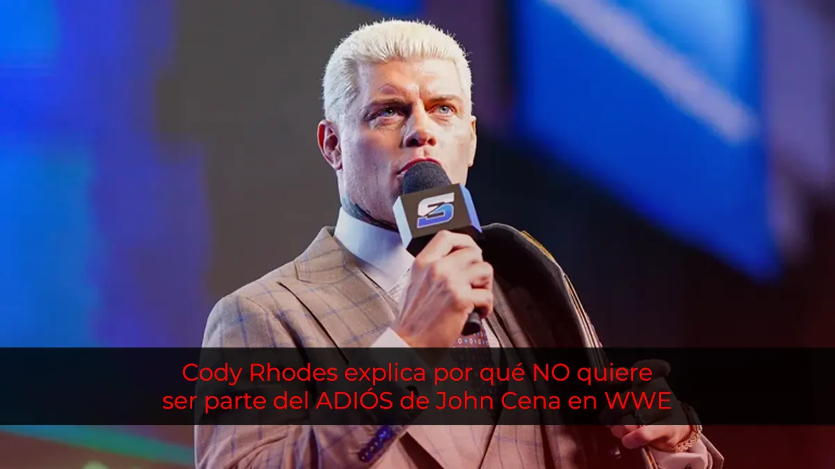 Cody Rhodes explica por qué NO quiere ser parte del ADIÓS de John Cena en WWE