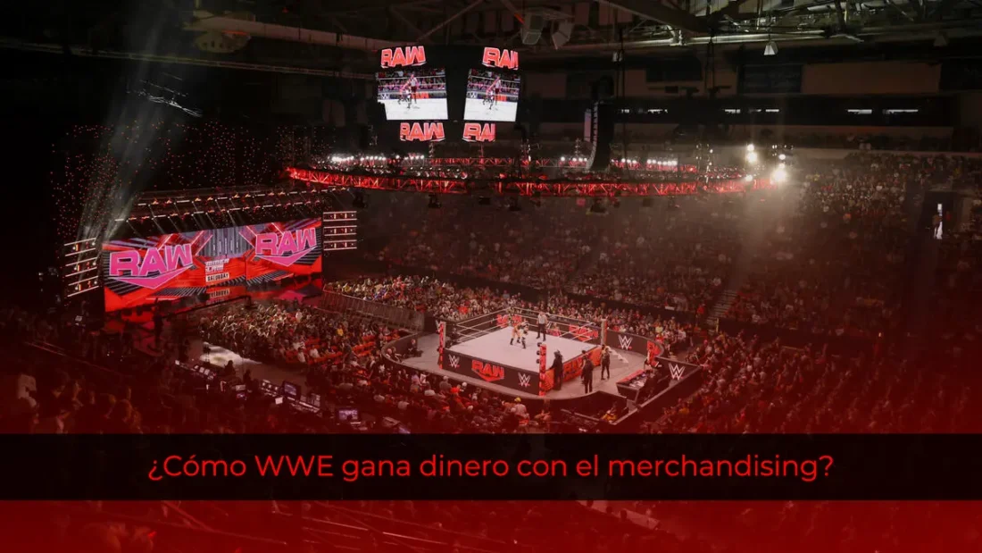 ¿Cómo WWE gana dinero con el merchandising?