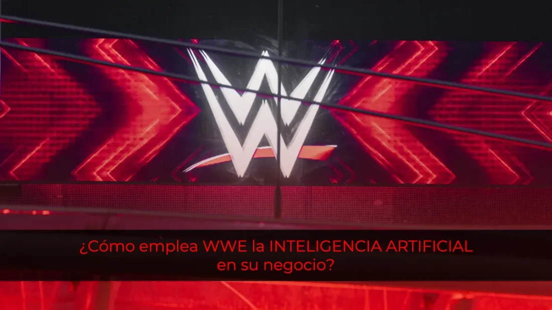 ¿Cómo emplea WWE la inteligencia artificial en su negocio?