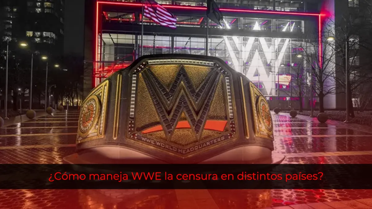 ¿Cómo maneja WWE la censura en distintos países?