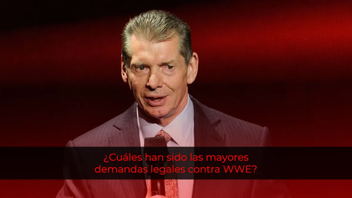 ¿Cuáles han sido las mayores demandas legales contra WWE?