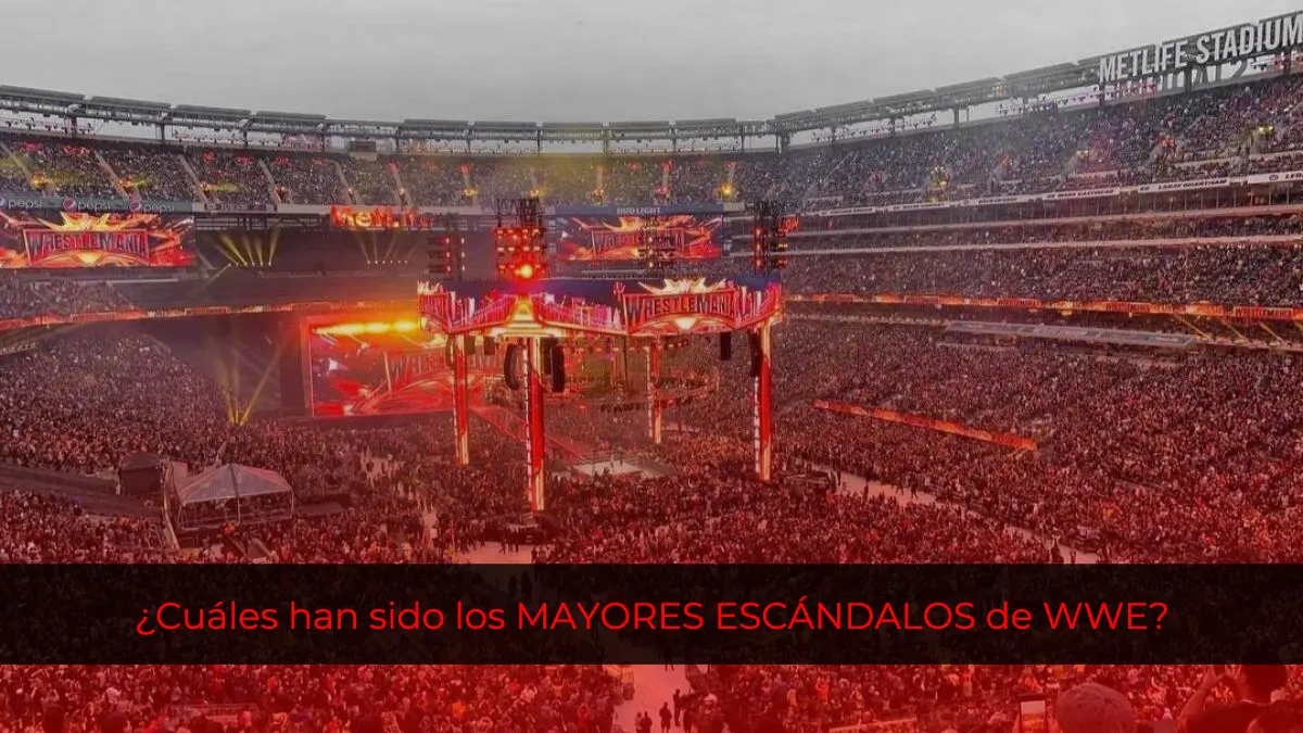 ¿Cuáles han sido los mayores escándalos de WWE?