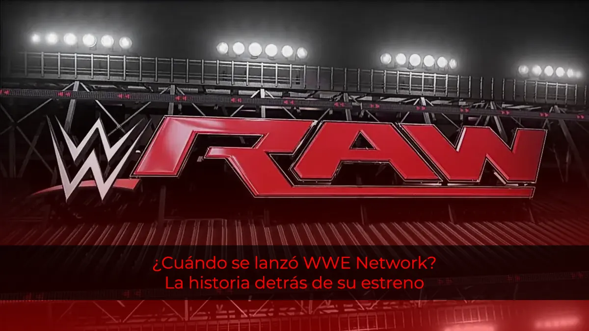 ¿Cuándo se lanzó WWE Network? La historia detrás de su estreno