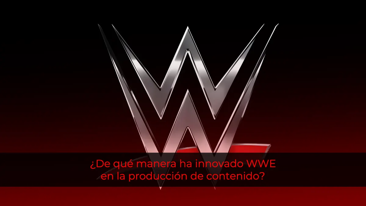 ¿De qué manera ha innovado WWE en la producción de contenido?