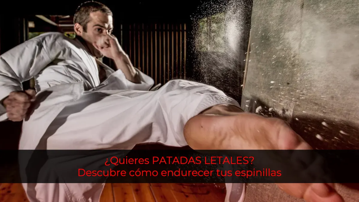 ¿Quieres PATADAS LETALES? Descubre cómo endurecer tus espinillas para Muay Thai