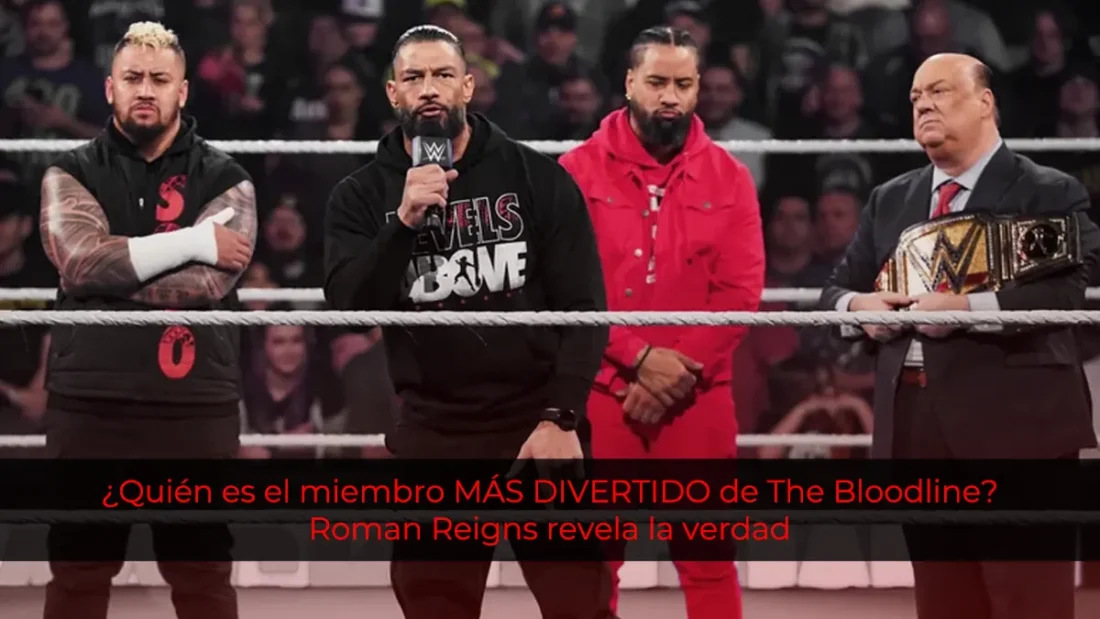 ¿Quién es el miembro MÁS DIVERTIDO de The Bloodline? Roman Reigns revela la verdad