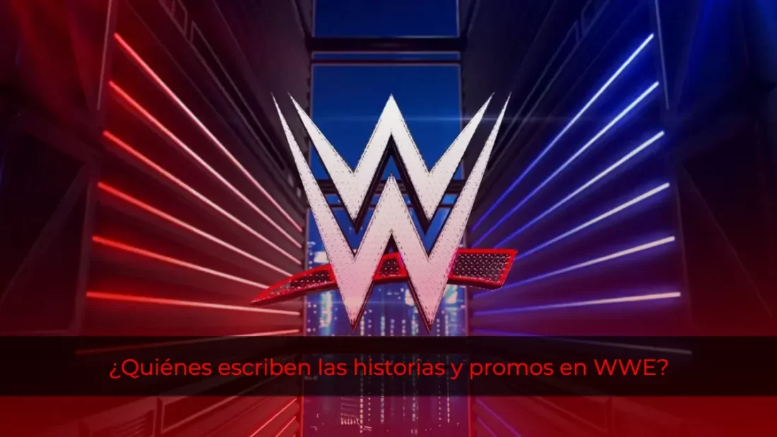 ¿Quiénes escriben las historias y promos en WWE?