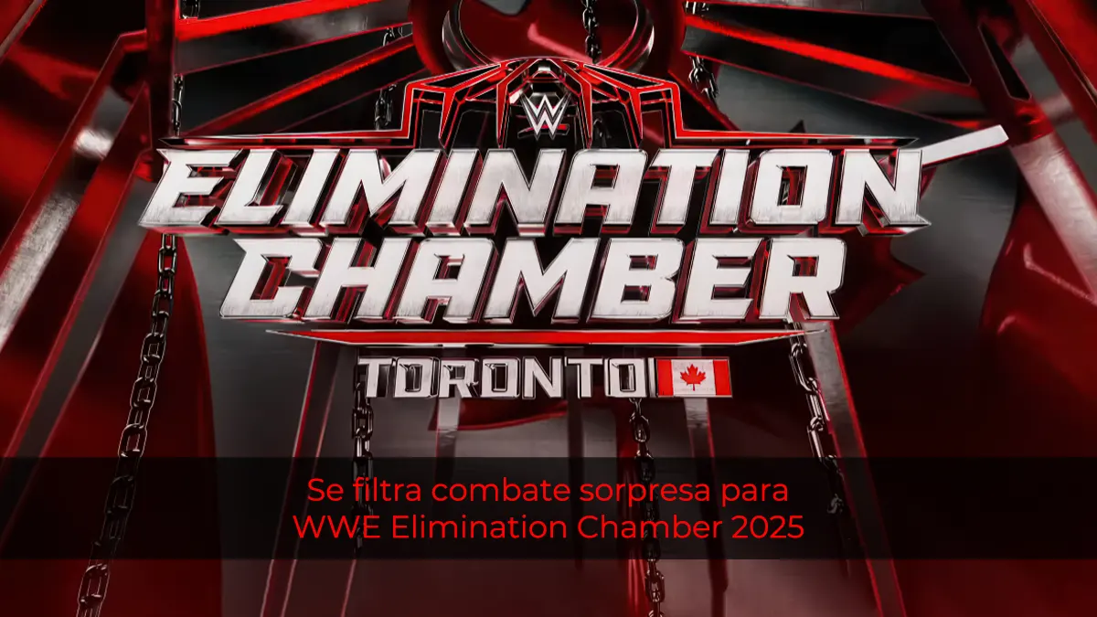 Se filtra combate sorpresa para WWE Elimination Chamber 2025